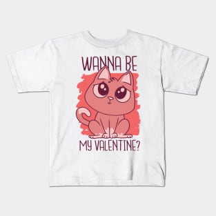 Wanna Be My Valentines Kitten Kids T-Shirt